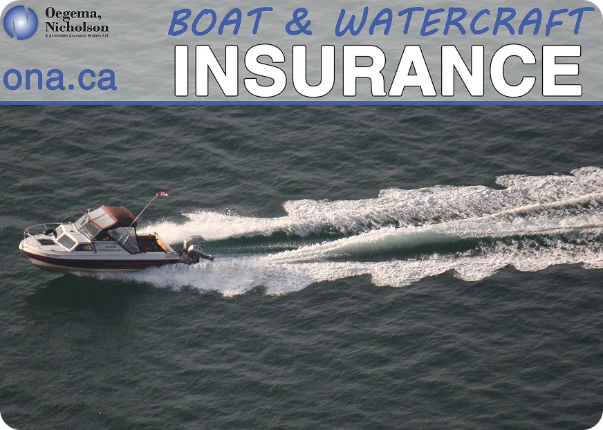 Important details about boat insurance in Ontario - Oegema, Nicholson & Associates